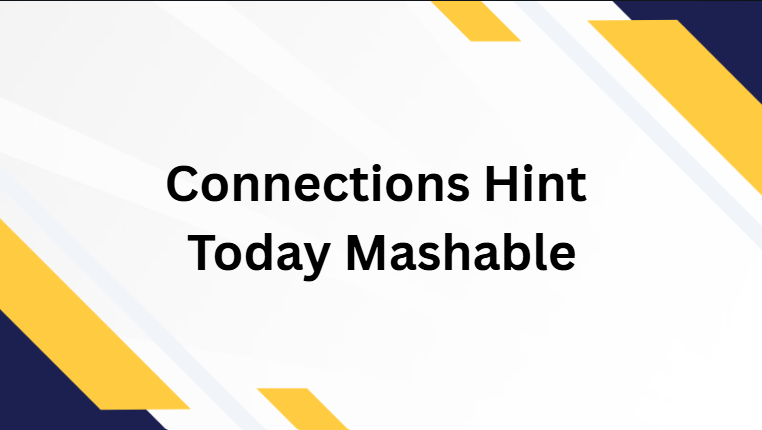 Connections Hint Today Mashable Connections Hint Today Mashable