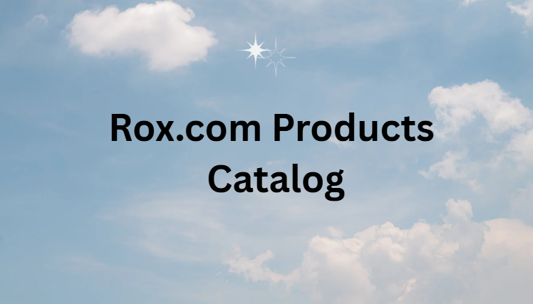 Rox.com Products Catalog Rox.com Products Catalog