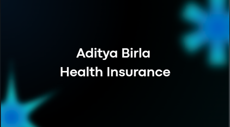 Aditya Birla Health Insurance Aditya Birla Health Insurance